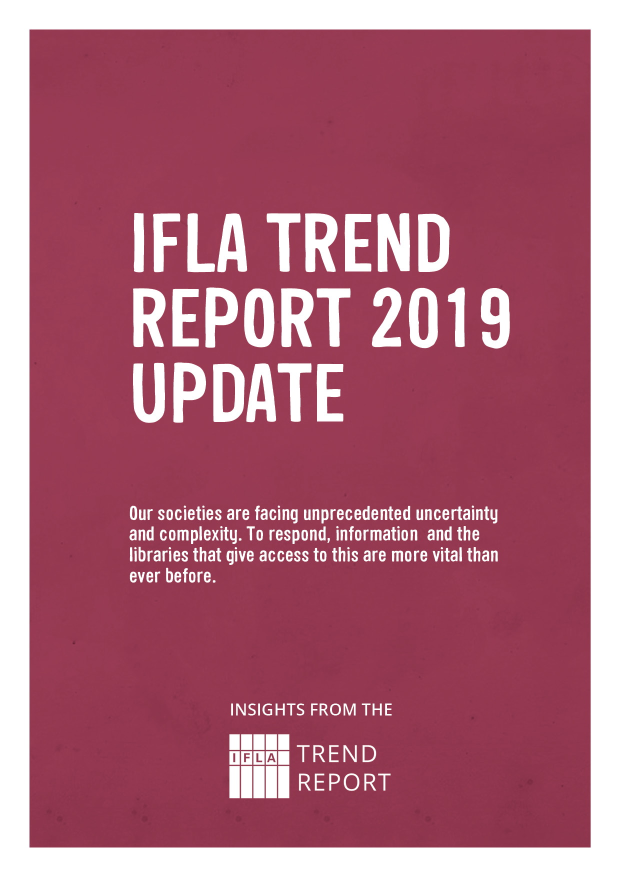 IFLA Trend Report 2019 Update